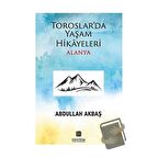 Toroslar'da Yaşam Hikayeleri Alanya