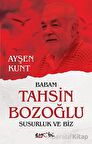Babam Tahsin Bozoğlu Susurluk ve Biz