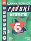 6. Sınıf Matematik Favori Serisi Kazanım Etkinlikli Soru Bankası