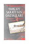 Topkapı Sarayı'nın Gözyaşları