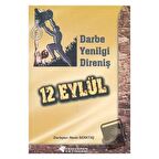 12 Eylül - Darbe, Yenilgi, Direniş