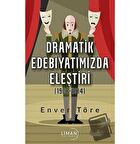 Dramatik Edebiyatımızda Eleştiri (1908-1914)