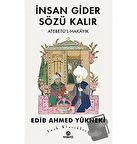 İnsan Gider Sözü Kalır