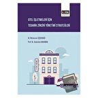 Otel İşletmeleri İçin Tedarik Zinciri Yönetimi Stratejileri