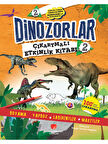 Dinozorlar Çıkartmalı Etkinlik Kitabı 2