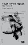 Hayat İçimde Yaşıyor