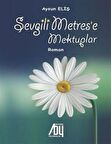 Sevgili Metrese Mektuplar