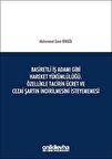 Basiretli İş Adamı Gibi Hareket Yükümlülüğü : Özellikle Tacirin Ücret ve Cezai Şartın İndirilmesini İsteyememesi