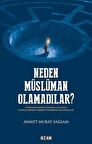 Neden Müslüman Olamadılar?
