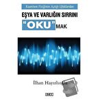 Kuantum Fiziğinin Açtığı Ufuklarda Eşya ve Varlığın Sırrını Okumak