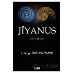 Jiyanus 1. Dalga: Ben ve Tarih