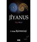 Jiyanus 5. Dalga: Epistemoloji