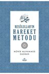 Resulullah'ın Hareket Metodu