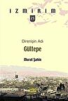 Direnişin Adı Gültepe