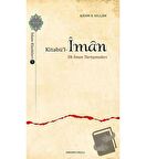 Kitabü'l-İman - İlk İman Tartışmaları