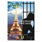 Hayaller Paris Gerçekler Metris