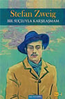 Bir Suçluyla Karşılaşmam / Stefan Zweig