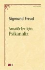 Amatörler İçin Psikanaliz / Sigmund Freud