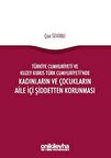 Türkiye Cumhuriyeti ve Kuzey Kıbrıs Türk Cumhuriyeti'nde Kadınların ve Çocukların Aile İçi Şiddetten Korunması