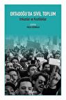 Ortadoğu'da Sivil Toplum & İmkanlar ve Kısıtlılıklar / Filiz Cicioğlu