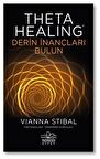 Theta Healing - Derin İnançları Bulun