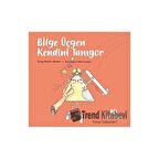 Bilge Üçgen Kendini Tanıyor