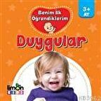 Benim İlk Öğrendiklerim - Duygular