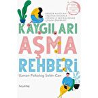 Kaygıları Aşma Rehberi