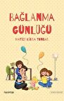 Bağlanma Günlüğü - Hatice Kübra Tongar - Hayykitap