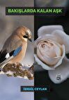 Bakışlarda Kalan Aşk - İsmail Ceylan