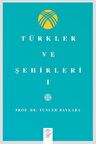 Türkler Ve Şehirler - I