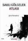 Saklı Gölgeler Atlası / Şenol Karadeniz
