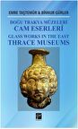 Doğu Trakya Müzeleri Cam Eserleri