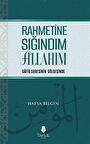 Rahmetine Sığındım Allahım / Hafsa Bilgin