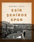 Esir Şehirde Spor