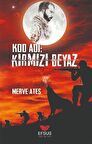 Kod Adı: Kırmızı Beyaz