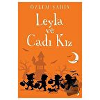 Leyla ve Cadı Kız
