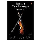 Romanı Yayınlanmayan Kemancı