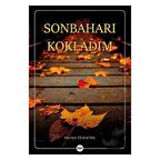 Sonbaharı Kokladım