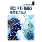 Hiçlikte Dans Eden Rüyalar