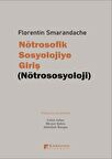 Nötrosofik Sosyolojiye Giriş (Nötrososyoloji)