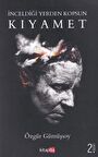 İnceldiği Yerden Kopsun Kıyamet