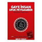 Gaye İnsan Ufuk Peygamber