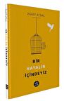 Bir Hayalin İçindeyiz
