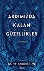 Ardımızda Kalan Güzellikler