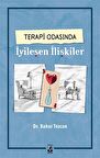 Terapi Odasında İyileşen İlişkiler