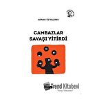 Cambazlar Savaşı Yitirdi