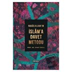 Rasulullah’ın İslam'a Davet Metodu