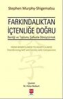 Farkındalıktan İçtenliğe Doğru