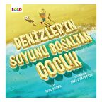 Denizlerin Suyunu Boşaltan Çocuk